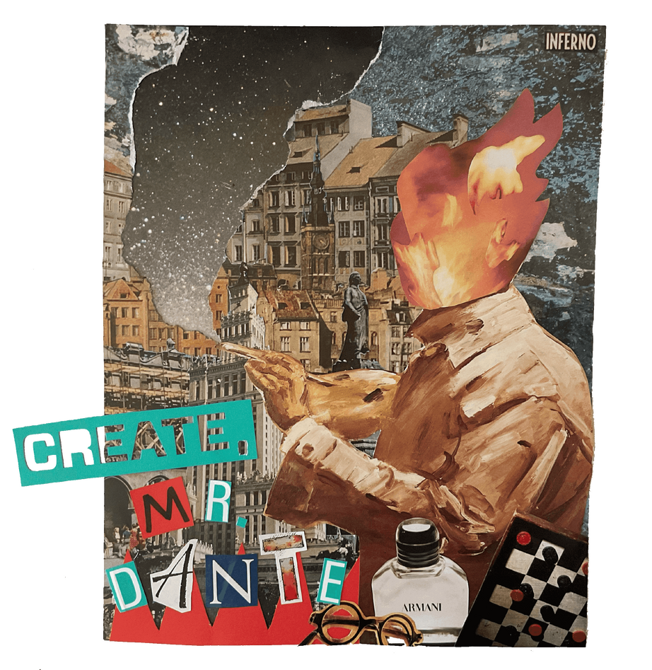 Create, Mr. Dante (and don't ever stop)